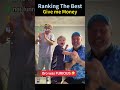 Ranking The Best Give me Money