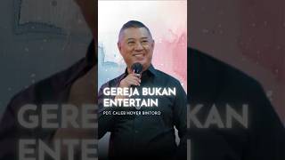 Gereja Bukan Entertain
