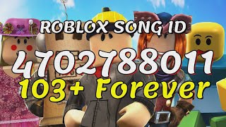 103  Forever Roblox Song IDs/Codes