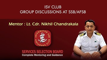 GROUP DISCUSSIONS AT SSBs/AFSBs | Lt Commander Nikhil Kumar Chandrakala (R) #indianarmy #ssb