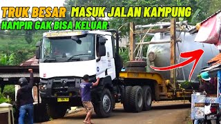 Truk besar masuk jalan kampung hampir gak bisa keluar‼️MANUVER TRUK RENAULT K480, MAN TGS 480