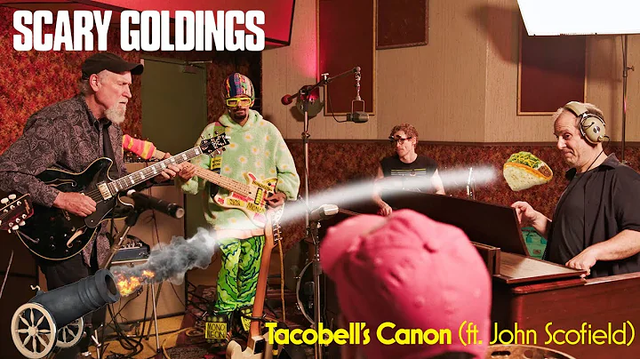 Tacobells Canon | Scary Goldings ft. John Scofield...
