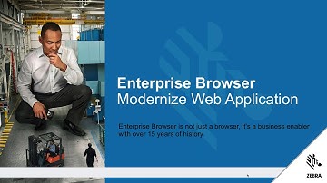 Zebra DevTalk | Enterprise Browser: Enable Your Web Application | March 2018