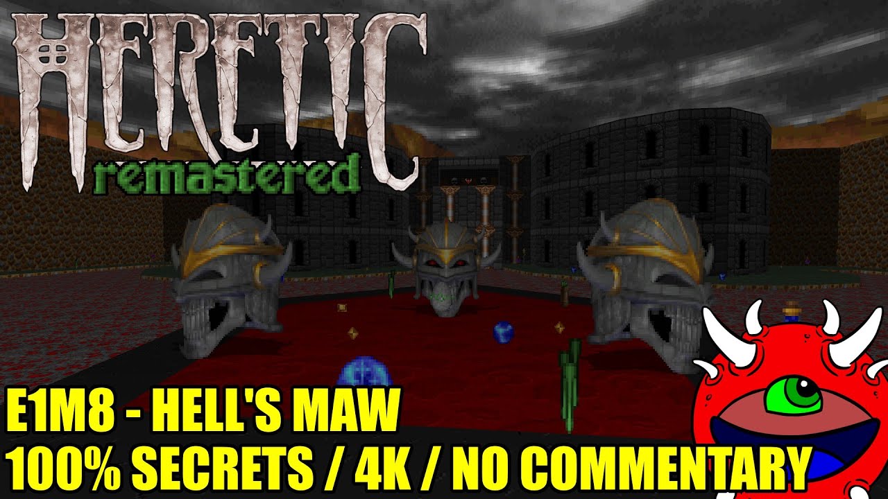 Heretic Remastered Gameplay - E1M8 Hell's Maw - 100% Secrets