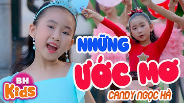 Những Ước Mơ ♫ Candy Ngọc Hà ♫ Nhạc Thiếu Nhi Vui nhộn [MV 4K]