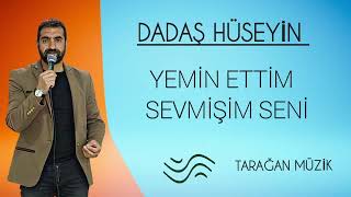 DADAŞ HÜSEYİN: Yemin ettim sevmişim seni (2023) Resimi