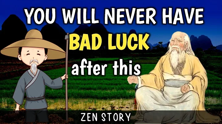 YOU WILL NEVER HAVE BAD LUCK AFTER THIS | Zen story on judgement | Buddhist story | - DayDayNews