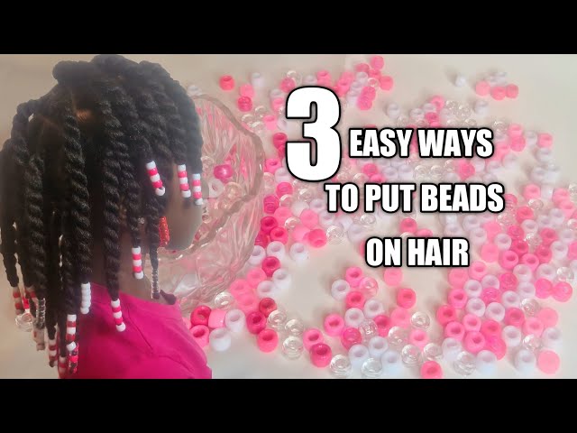 3 Quick & Easy Ways to Apply Beads to Hair 