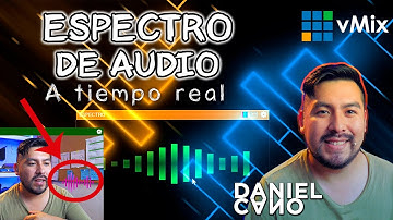 ESPECTRO de Audio a tiempo REAL en VMix / Script / No plugin - Daniel Cano
