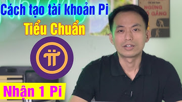 Cách tạo tài khoản Pi Network, hướng dẫn Đào Pi Network nhanh cho người mới bắt đầu
