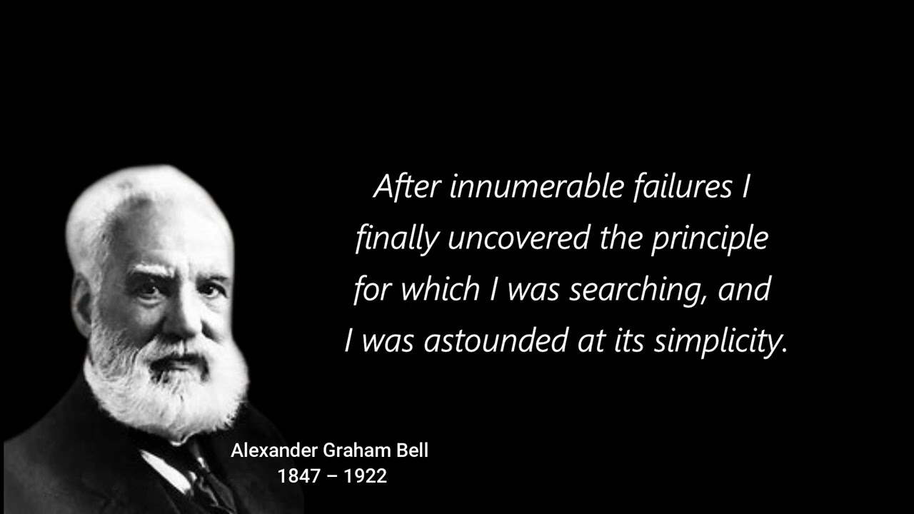 ALEXANDER GRAHAM BELL MOTIVATION AND INSPIRATION QUOTES || Everyday Is Quotes