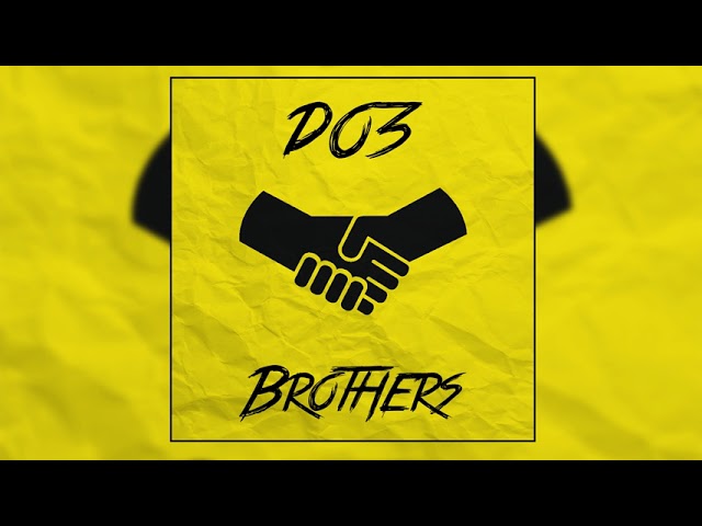 Do3 - Brothers (Official Audio) class=