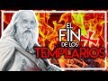 EL FINAL DE LOS TEMPLARIOS Y LA "MALDICIÓN" DE JACQUES DE MOLAY