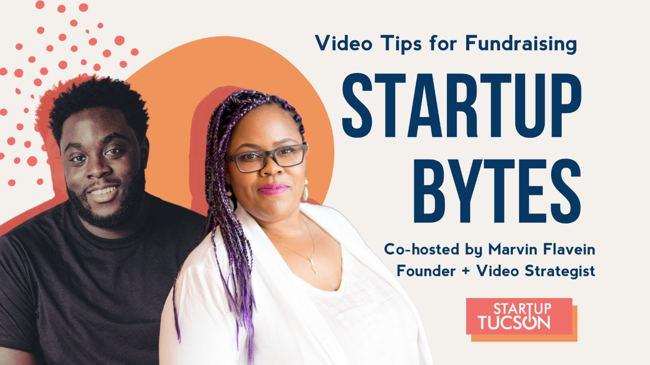 Video Tips for Fundraising on Startup Bytes