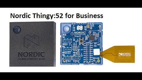 Nordic Thingy:52 for Business - Ready to Go IoT Package