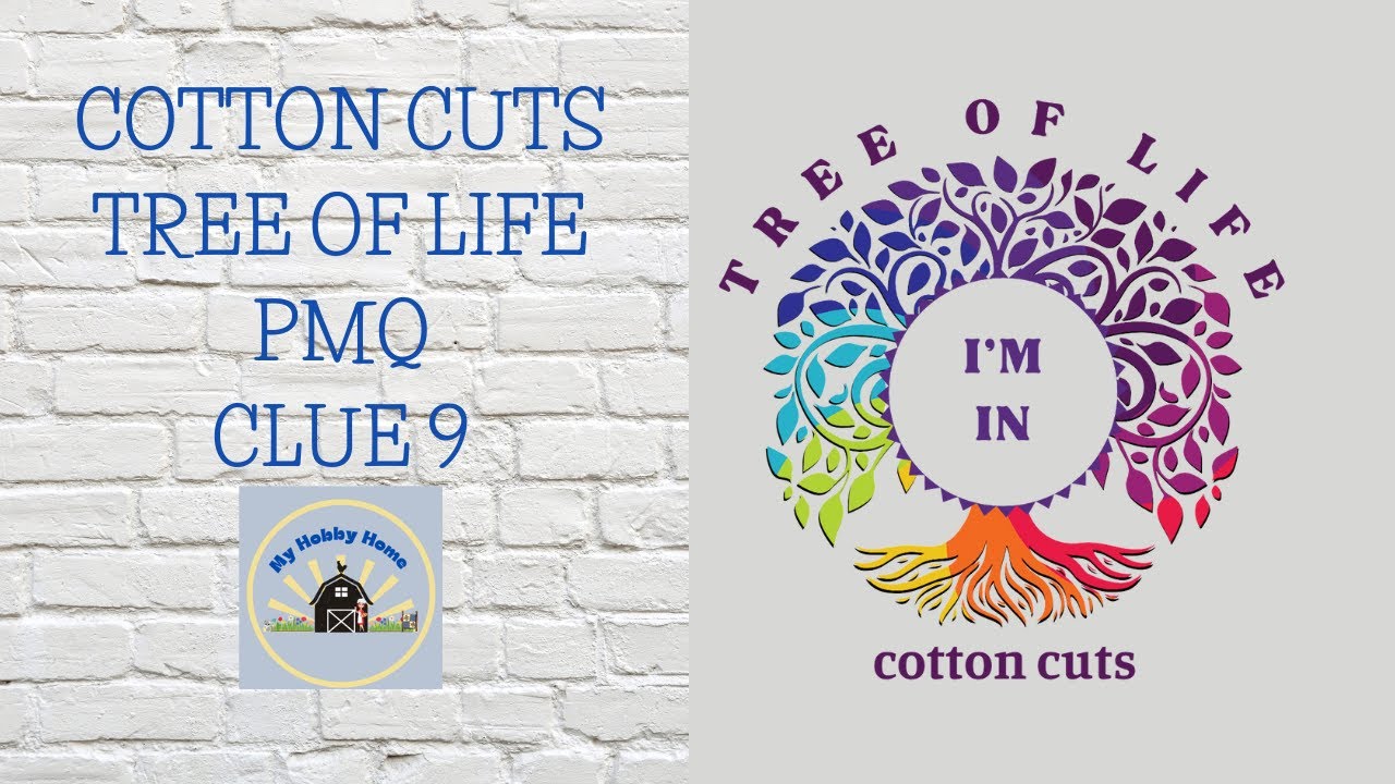COTTON CUTS ~ PMQ ~ TREE OF LIFE ~ CLUE 9 COMPLETION - YouTube