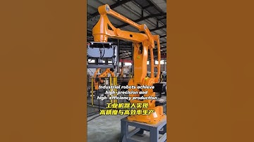 Industrial robots achieve high-precision and high-efficiency production #automobile