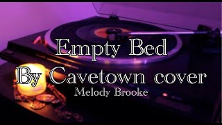 Empty Bed-- Cavetown (cover)
