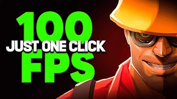 Get 100 fps in Team Fortress 2 on any pc !