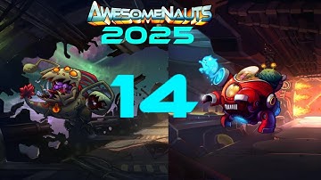 Awesomenauts 2025 Gameplay Part 14
