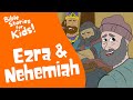 Bible Stories For Kids The Powerful Bible Story Of Ezra And Nehemiah