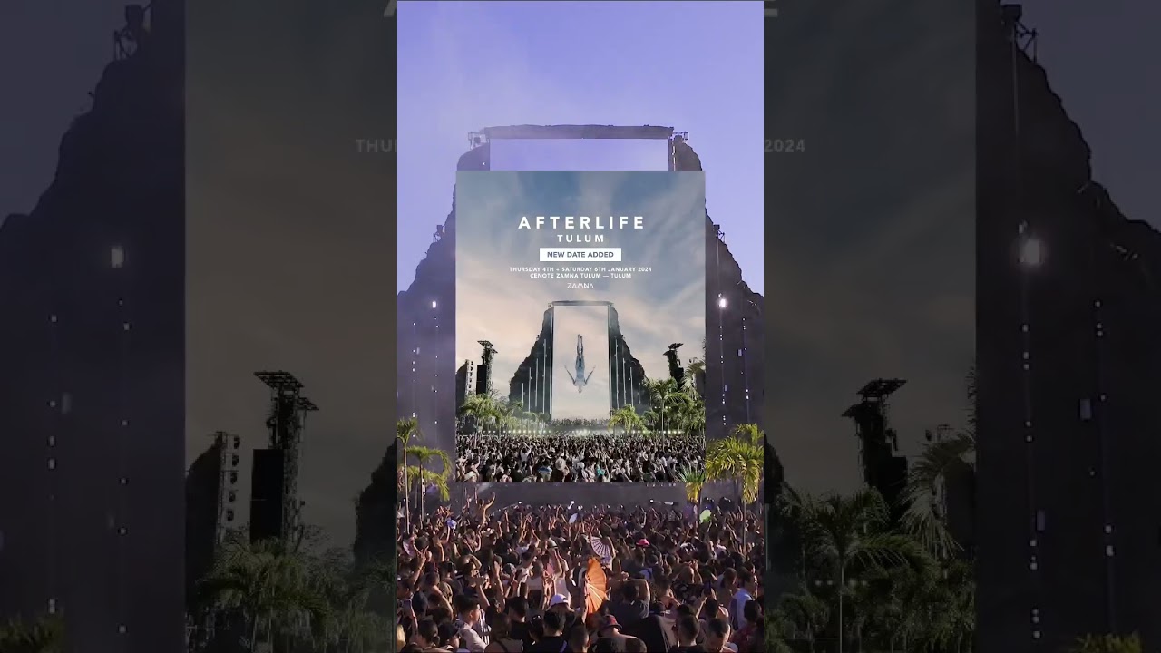 Afterlife Tulum 2024 at Zamna Tulum, January 4 – YOU Hear It First