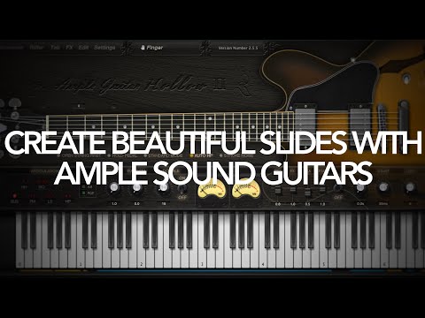 Create Beautiful Slides with Ample Sound Guitars