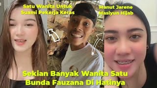 Masiyun Banyak Wanita Suka Hanya Fauzana Untuk Suami Pekerja Keras Manut Jarene