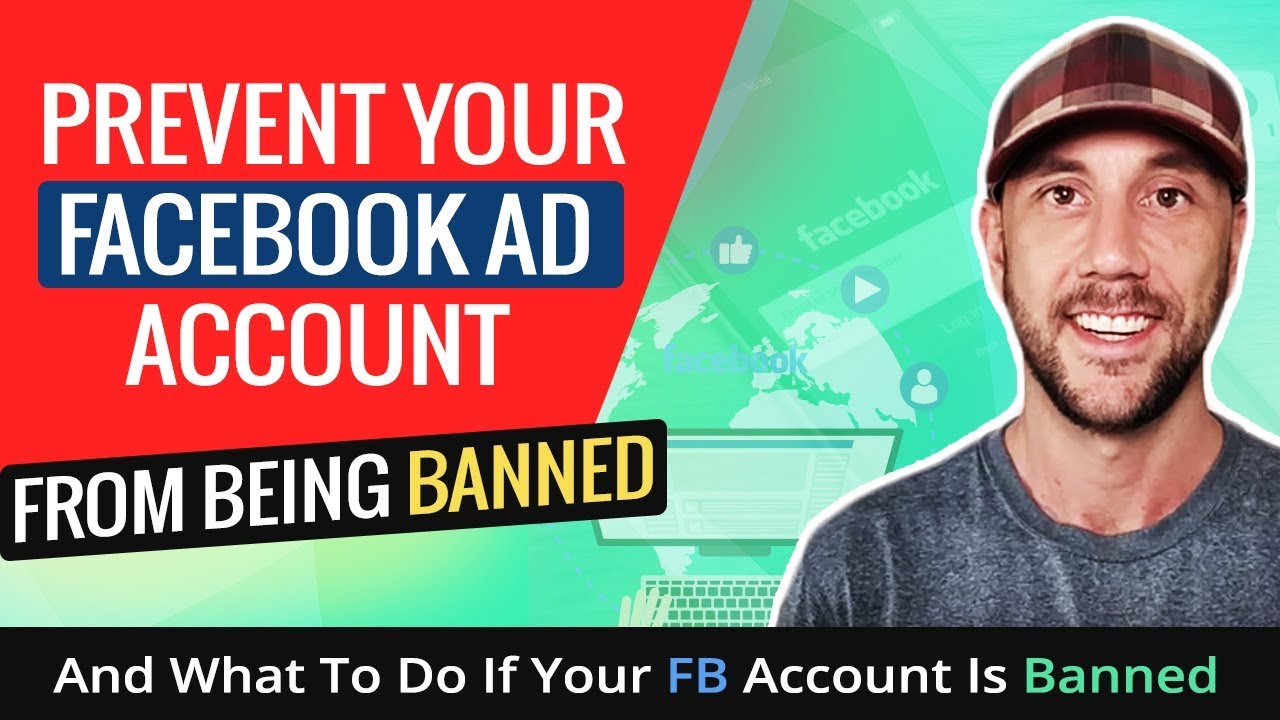 Prevent Your Facebook Ad Account From Being Banned And What To Do If Your FB Account Is Banned