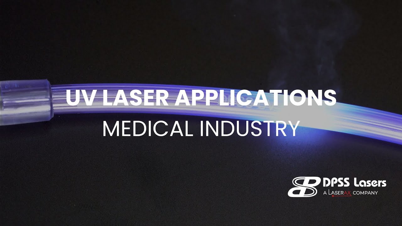High-Precision UV Lasers for the Medical Industry