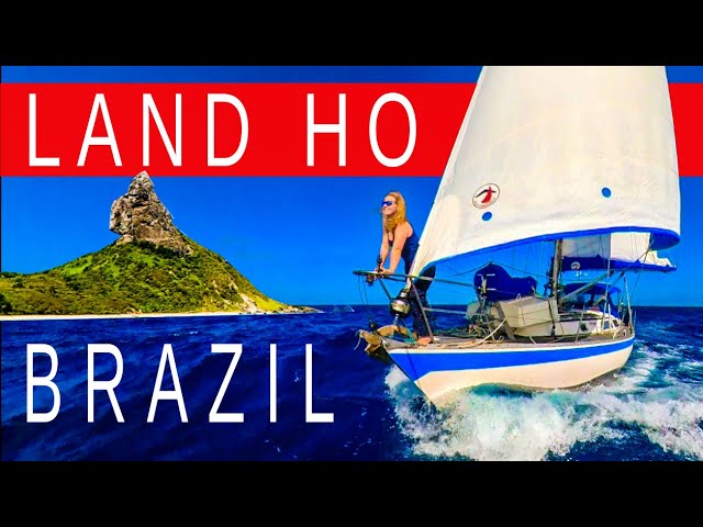 Landfall in BRAZIL | Sailing Florence Ep.141