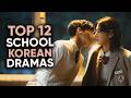 12 BEST School Korean Dramas That BLEW OUR MINDS! [2024]