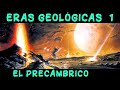 TIEMPOS REMOTOS 1: El Precámbrico - El origen y la formación de la Tierra (Documental Historia)