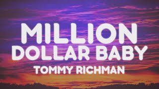 Tommy Richman - MILLION DOLLAR BABY (Lyrics) | 'I ain’t never rep a set baby, I ain’t do no wrong'