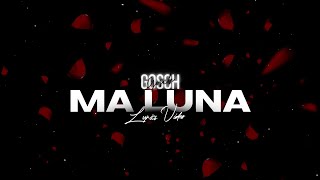 Gosch - Ma luna (Lyrics video)