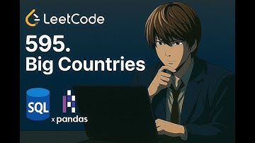 LeetCode 595. Big Countries | Master SQL & Pandas Solution Explained (Beginner-Friendly :)