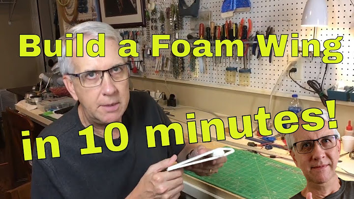 Build a Foam Wing in 10 Minutes!