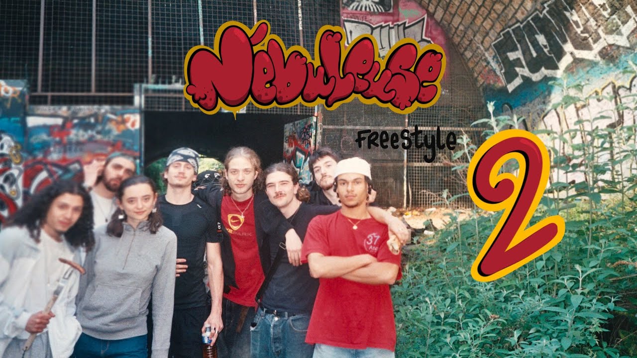 Nébuleuse Freestyle 2 (Miel Fou, Lywen, 2L, Ace HK, Serom, Mischa, Noé, Lucius)
