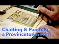 Chatting &amp; Painting a Shed with Cupola 🎨 Wood Block Provincetown Print