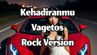Vagetoz  Kehadiranmu Versi Rock
