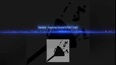 Denied   Gaming Sound Effect HD exported 0