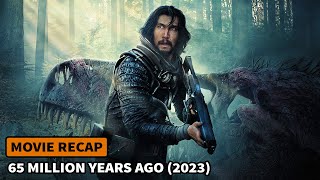 65 Million Years Ago 2023 | Action Fight Scenes in Movie Recap Review