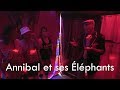 Le temps des freaks  cabaret vert 2019  annibal et ses lphants