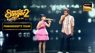 'Haal Kaisa Hai Janab Ka' पर Sayisha-Pawandeep का Cute Duet | Superstar Singer 2 | Pawandeep's Team