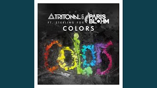 Colors (feat. Sterling Fox) - Tritonal & Paris Blohm
