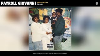 Payroll Giovanni - Tell Em Pay (Official Audio) (feat. Icis)