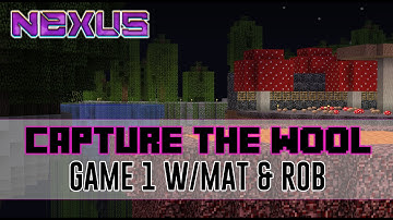 Minecraft: Nexus Capture The Wool w/Friends #1! - SHRUBBERY!