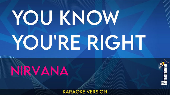 You Know You're Right Karaoke version - Karaoke performance video thumbnail