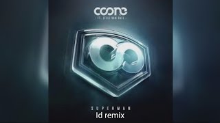 Coone ft. Jelle Van Dael - Superman (ID Remix)