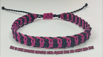 How to Make Macrame Bracelet Using Square Knot and Lark